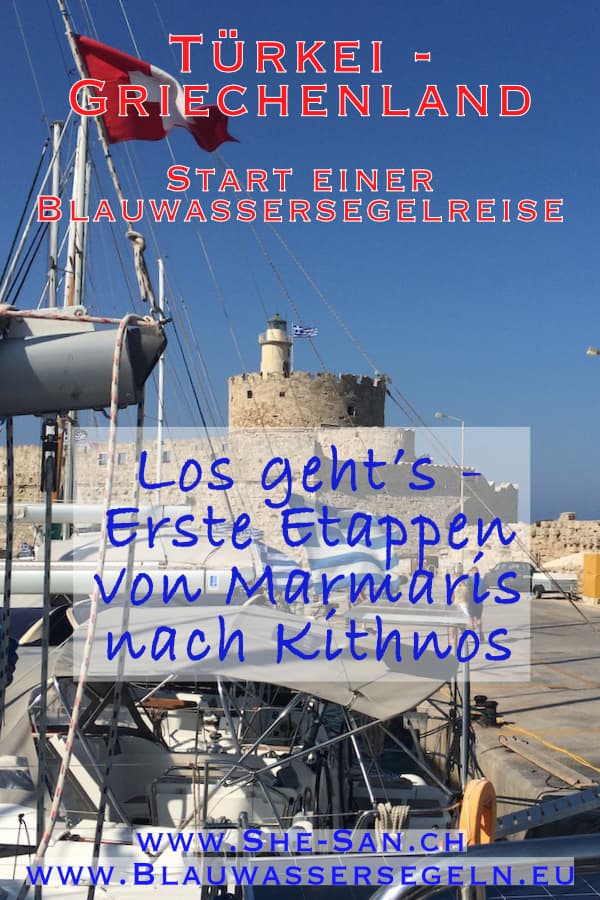 Start Weltumsegelung - von Marmaris nach Kithnos