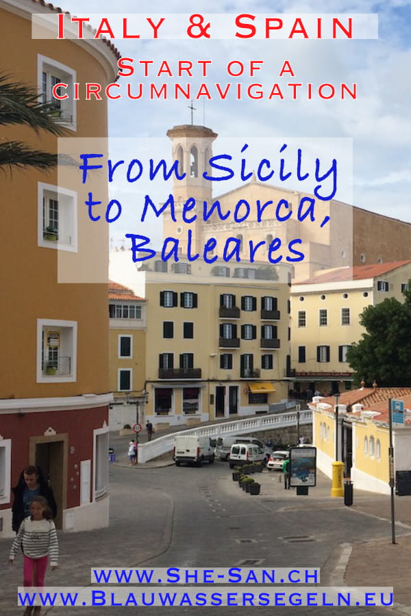 Start circumnavigation - from Sicily to Menorca, Almerimar and Gibraltar