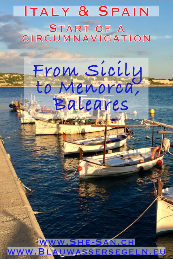 Start circumnavigation - from Sicily to Menorca, Almerimar and Gibraltar